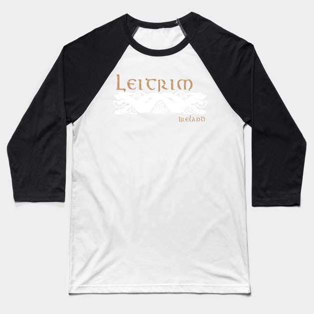 Leitrim, Ireland Baseball T-Shirt by TrueCelt